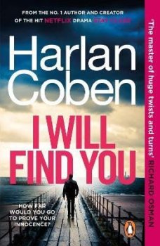 I Will Find You: From the #1 bestselling creator of the hit Netflix series Fool Me Once