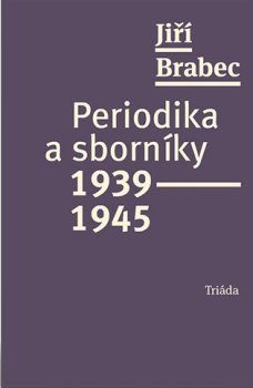 Periodika a sborníky 1939–1945