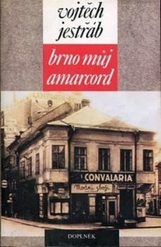 Brno můj Amarcord