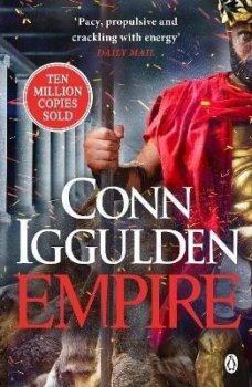 Empire: Enter the battlefields of Ancient Greece in the epic new novel from the multi-million copy bestseller