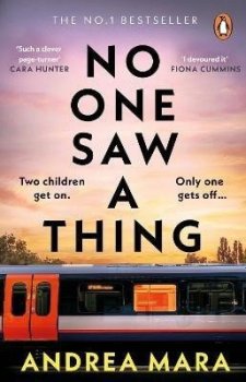 No One Saw a Thing: The twisty and unputdownable new crime thriller for 2023 from the bestselling author of All Her Fault