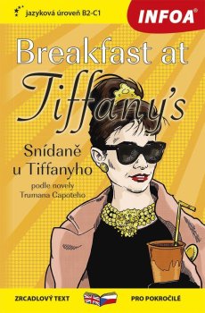Snídaně u Tiffanyho / Breakfast at Tiffany´s - Zrcadlová četba (B2-C1)
