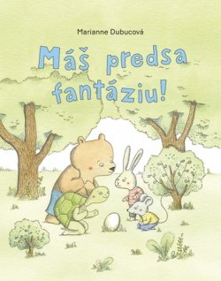 Máš predsa fantáziu!