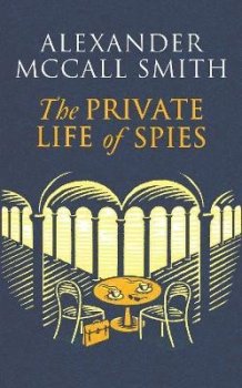 The Private Life of Spies: ´Spy-masterful storytelling´ Sunday Post