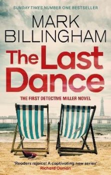 The Last Dance: A Detective Miller case - the first new Billingham series in 20 years