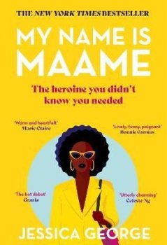 My Name is Maame: The bestselling reading group book that will make you laugh and cry this year