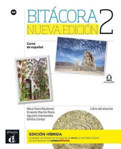 Bitácora Nueva 2 (A2) – Libro del alumno – Edición híbrida + Campus (12 meses)