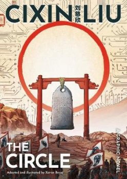 Cixin Liu´s The Circle: A Graphic Novel