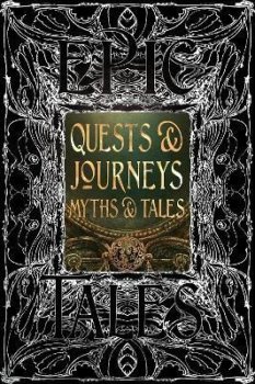 Quests & Journeys Myths & Tales: Epic Tales