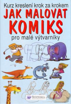 Jak malovat komiks pro malé výtvarníky