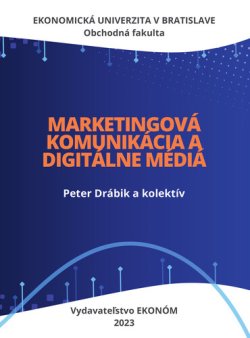 Marketingová komunikácia a digitálne média