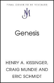 Genesis: Artificial Intelligence, Hope, and the Human Spirit