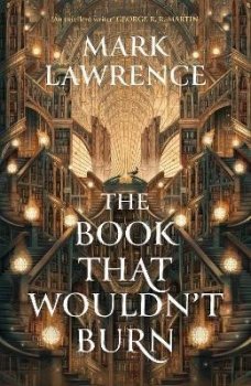 The Book That Wouldn´t Burn (The Library 1)