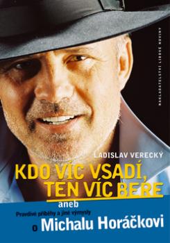 Kdo víc vsadí, ten víc bere