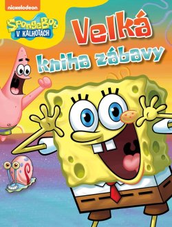 SpongeBob - Velká kniha zábavy