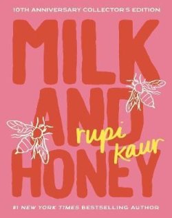 Milk and Honey: 10th Anniversary Collector´s Edition