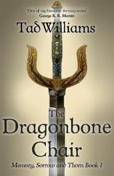 The Dragonbone Chair (Memory, Sorrow & Thorn 1)