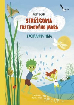 Strážcovia Trstinového mora Záchranná misia