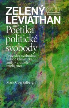 Zelený Leviathan aneb Poetika politické svobody