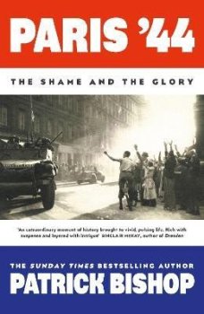 Paris ´44: The Shame and the Glory