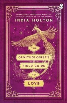 The Ornithologist´s Field Guide to Love: Love´s Academic Series Book 1