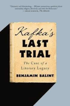Kafka´s Last Trial: The Case of a Literary Legacy