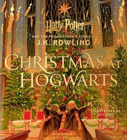Christmas at Hogwarts: A joyfully illustrated gift book featuring text from ´Harry Potter and the Philosopher´s Stone´