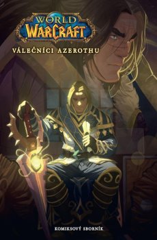 World of Warcraft Válečníci Azerothu a další příběhy