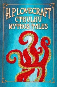 H. P. Lovecraft Cthulhu Mythos Tales