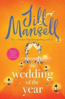 The Wedding of the Year: the heartwarming brand new novel from the No. 1 bestselling author