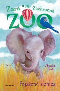 Zara a jej Záchranná zoo - Pojašené sloníča
