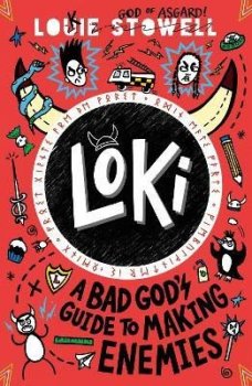 Loki: A Bad God´s Guide to Making Enemies