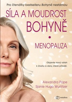 Síla a moudrost bohyně Menopauza