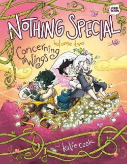 Nothing Special, Volume Two: Concerning Wings: A Graphic Novel