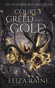 Court of Greed and Gold (The Shadow Bound Queen 2)