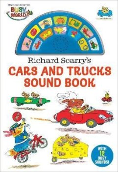 Richard Scarry´s Cars and Trucks Sound Book