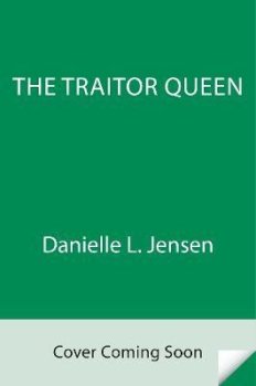 The Traitor Queenf (The Bridge Kingdom 2)