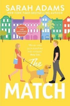 The Match: An EXTENDED edition rom-com from the author of the TikTok sensation THE CHEAT SHEET!