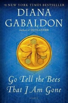 Go Tell the Bees That I Am Gone: A Novel