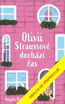 Olivii Straussové dochází čas