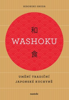 Washoku - Umění tradiční japonské kuchyně