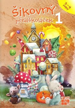 Šikovný předškoláček 1 - pracovní sešit