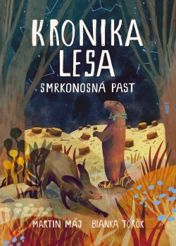 Kronika lesa 2: Smrkonosná past