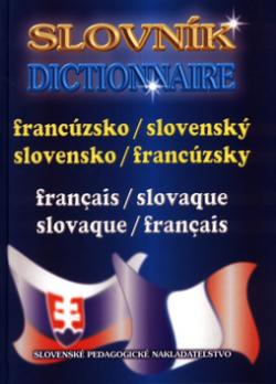Francúzsko-slovenský, slovensko-francúzsky slovník Dictionnaire