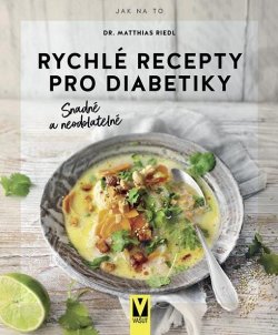 Rychlé recepty pro diabetiky