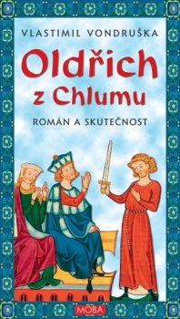 Oldřich z Chlumu - Román a skutečnost