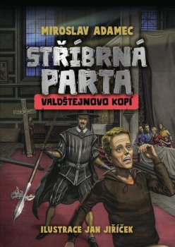 Stříbrná parta - Valdštejnovo kopí