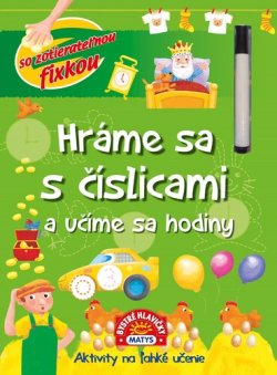 Hráme sa s číslicami a učíme sa hodiny