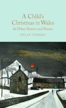 A Child´s Christmas in Wales & Other Stories and Poems