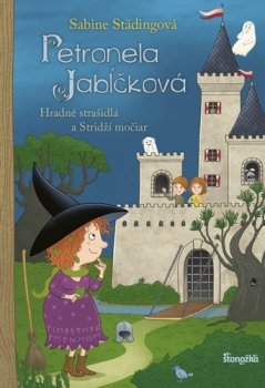 Petronela Jabĺčková Hradné strašidlá a Stridží močiar